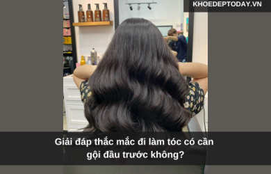 Giải đáp thắc mắc đi làm tóc có cần gội đầu trước không?